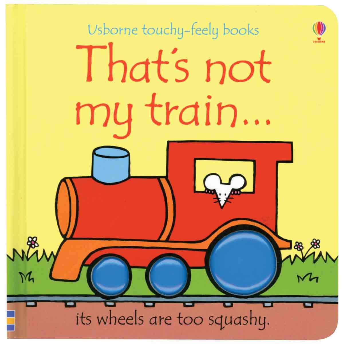 That's Not My Train... (Usborne TouchyFeely Books),Used