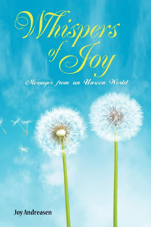 Whispers Of Joy: Messages From An Unseen World,Used