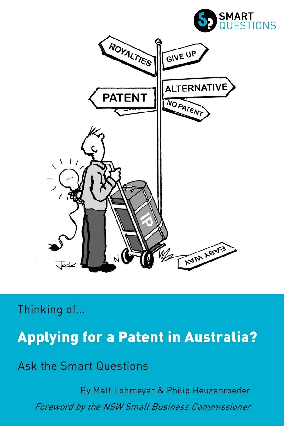 Thinking of...Applying for a Patent in Australia? Ask the Smart Questions,Used