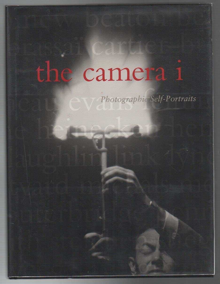 The Camera I: Photographic Selfportraits From The Audrey And Sydney Irmas Collection,Used
