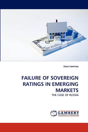 FAILURE OF SOVEREIGN RATINGS IN EMERGING MARKETS: THE CASE OF RUSSIA,Used