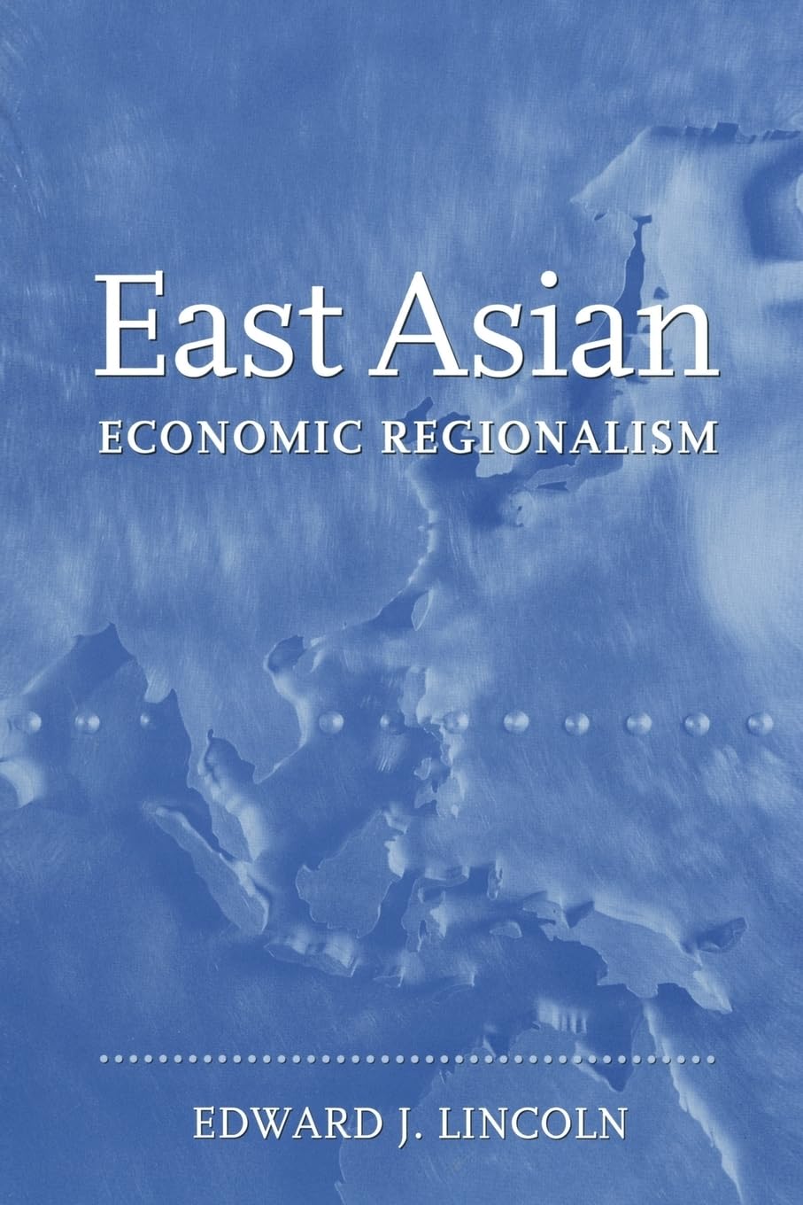 East Asian Economic Regionalism,New