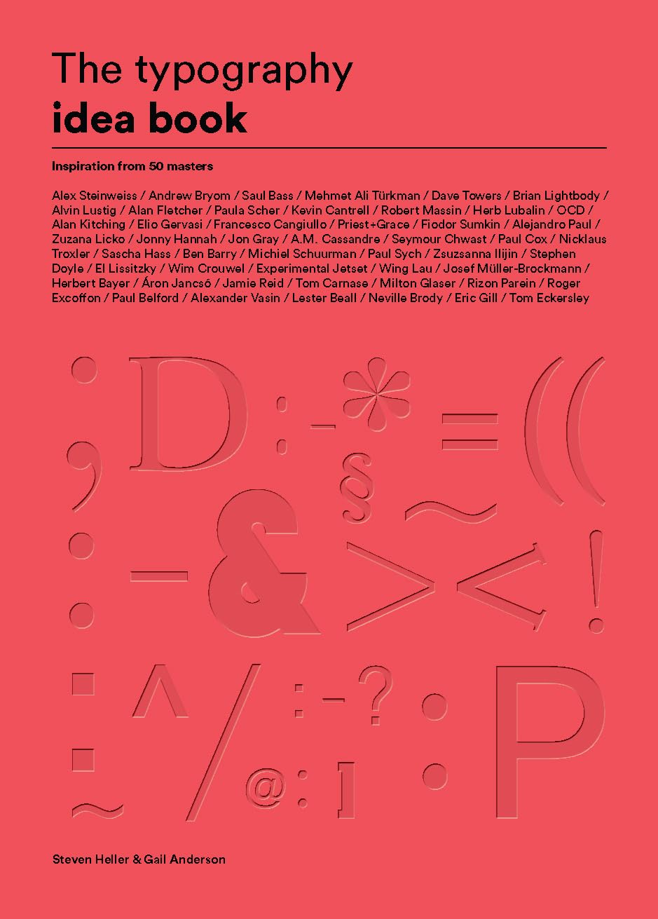 The Typography Idea Book: Inspiration from 50 Masters (Type, Fonts, Graphic Design),New