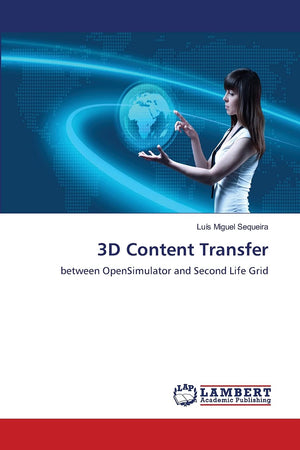 3D Content Transfer: between OpenSimulator and Second Life Grid,Used