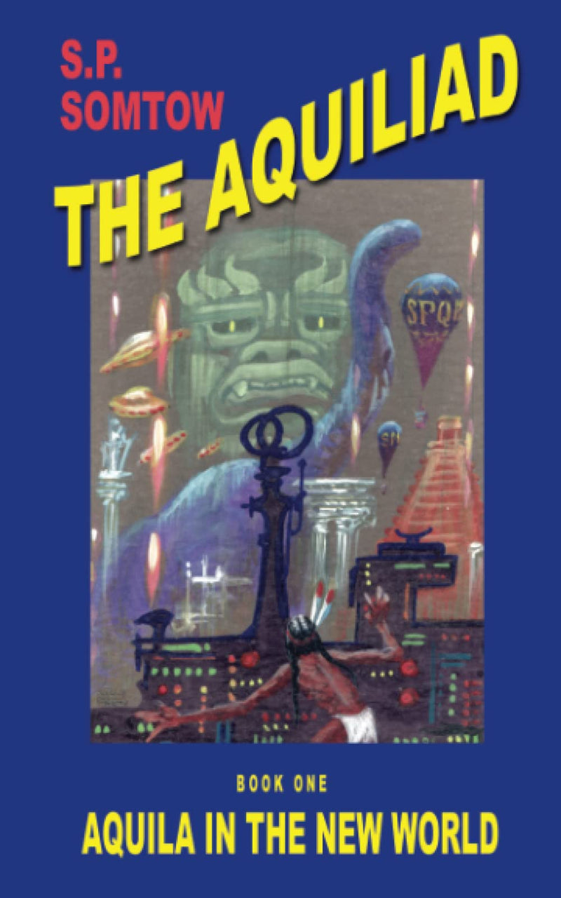 The Aquiliad, Book I : Aquilla in the New World,Used