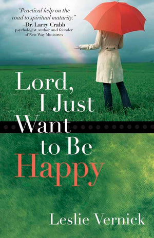 Lord, I Just Want To Be Happy,New