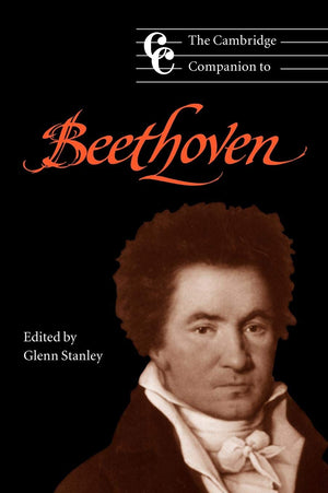 The Cambridge Companion to Beethoven (Cambridge Companions to Music),Used