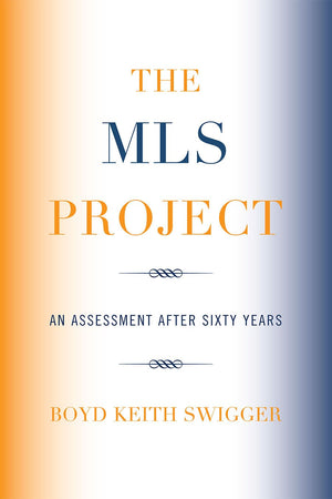 The Mls Project: An Assessment After Sixty Years,Used