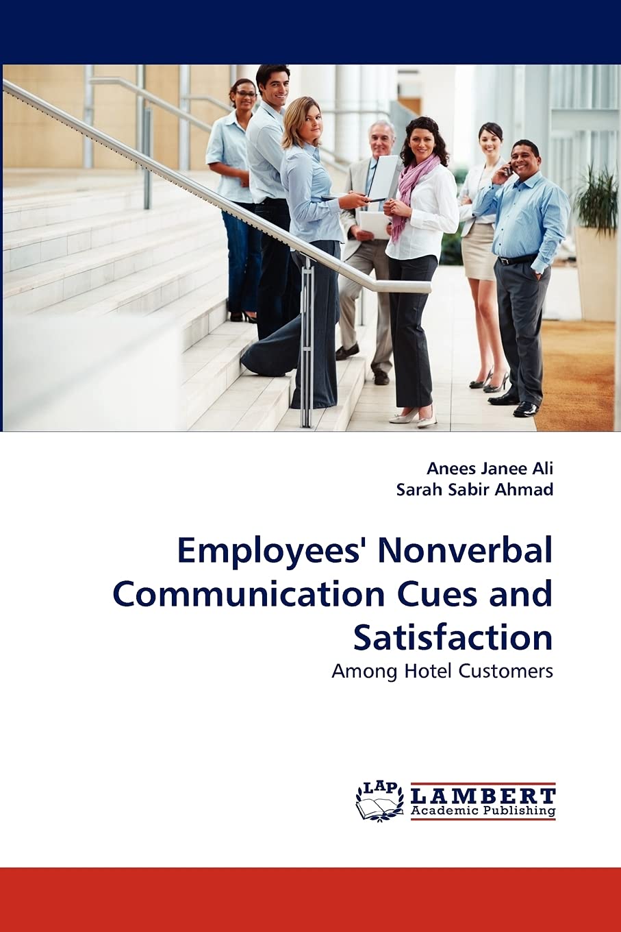 Employees' Nonverbal Communication Cues and Satisfaction: Among Hotel Customers,Used
