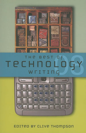 The Best Of Technology Writing 2008 (Best Technology Writing),Used