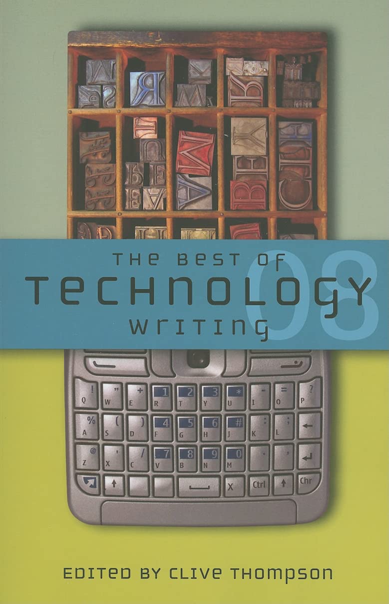 The Best Of Technology Writing 2008 (Best Technology Writing),Used