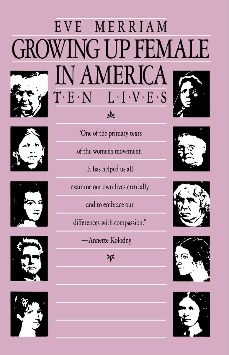 Growing Up Female In America: Ten Lives,Used