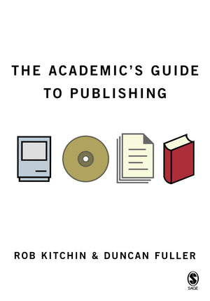 The Academic's Guide to Publishing (SAGE Study Skills Series),Used