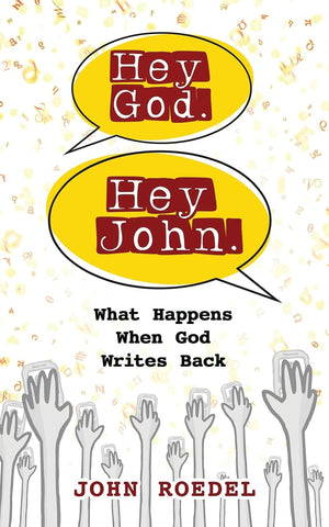 Hey God. Hey John.: What Happens When God Writes Back,Used
