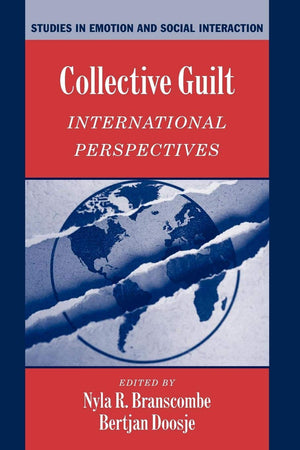 Collective Guilt: International Perspectives (Studies in Emotion and Social Interaction),Used