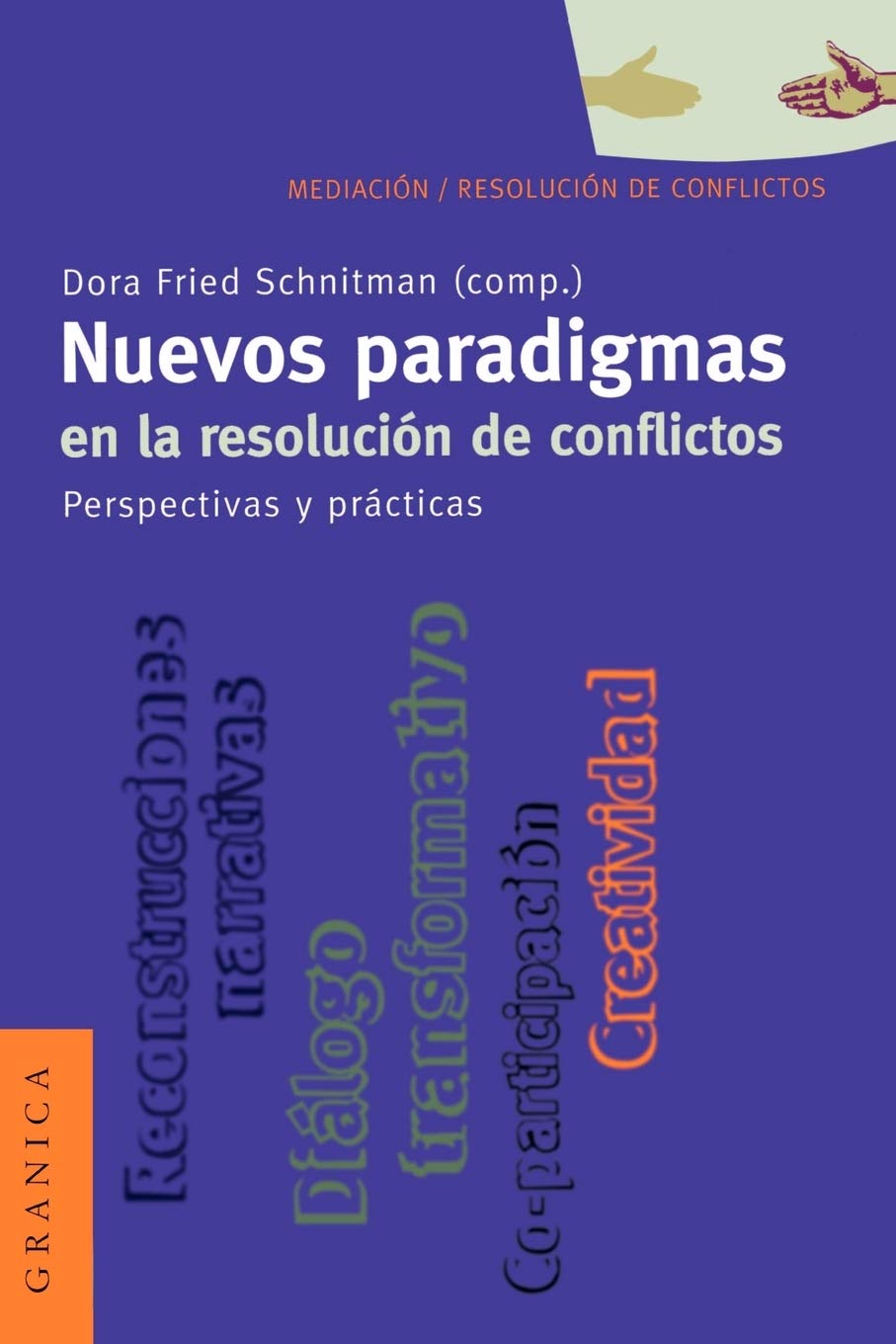Nuevos Paradigmas en la Resolucin de Conflictos: Perspectivas y Prcticas (Spanish Edition),Used