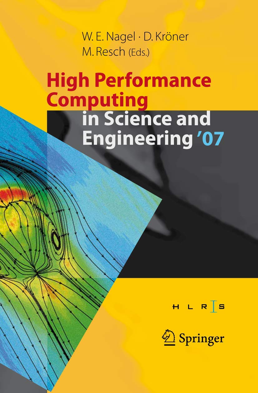 High Performance Computing in Science and Engineering ' 07: Transactions of the High Performance Computing Center, Stuttgart (HL,Used