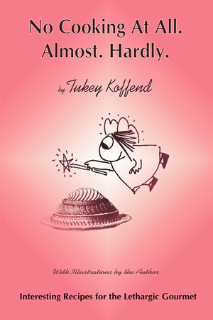 No Cooking At All. Almost. Hardly.,New