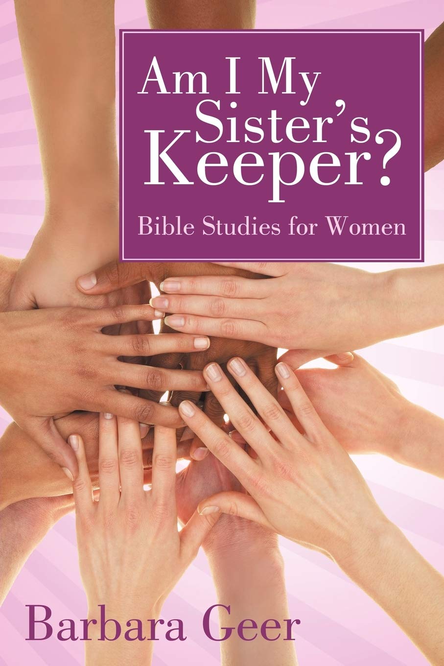 Am I My Sister'S Keeper?: Bible Studies For Women,Used