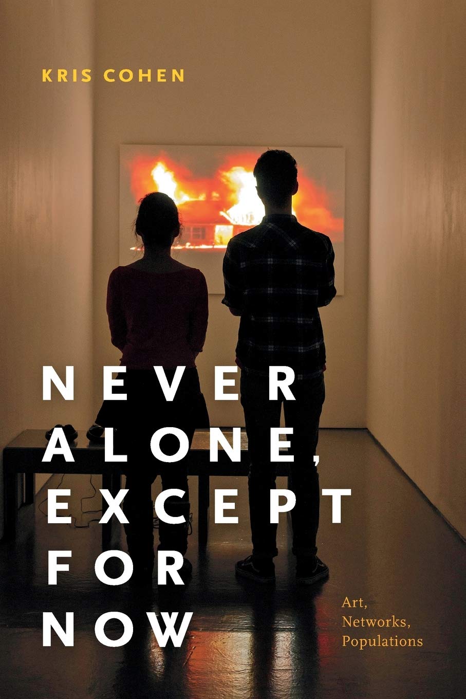 Never Alone, Except for Now: Art, Networks, Populations,Used