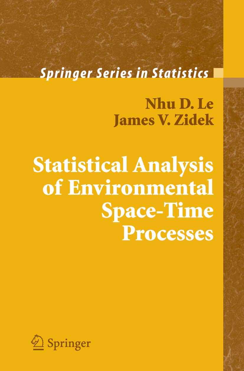 Statistical Analysis of Environmental SpaceTime Processes (Springer Statistics),Used