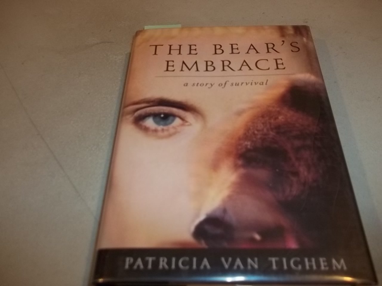 The Bears Embrace: A Story Of Survival,Used