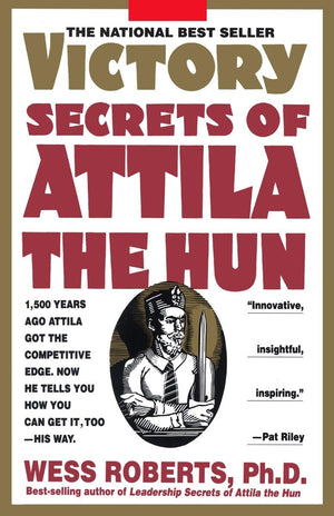 Victory Secrets of Attila the Hun: 1,500 Years Ago Attila Got the Competitive Edge. Now He Tells You How You Can Get It, TooHi,Used