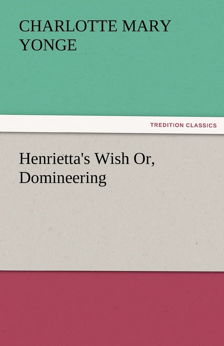 Henrietta's Wish Or, Domineering,Used