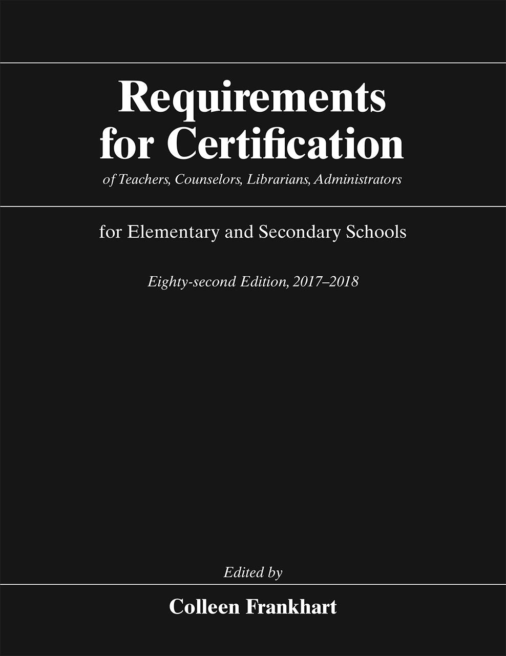 Requirements for Certification of Teachers, Counselors, Librarians, Administrators for Elementary and Secondary Schools, Eighty,Used