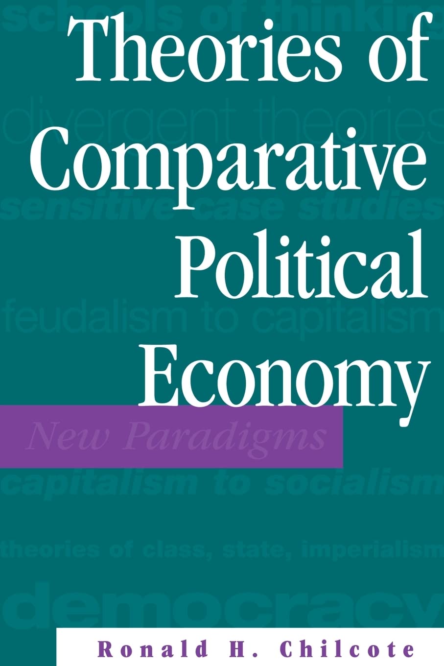Theories Of Comparative Political Economy,New
