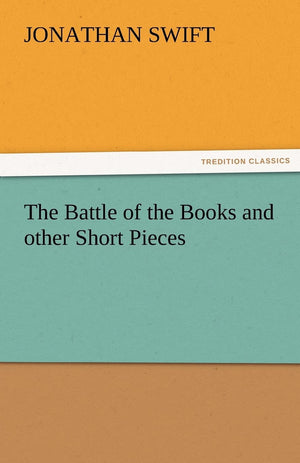 The Battle of the Books and Other Short Pieces,Used