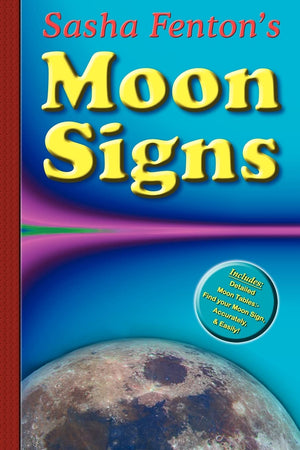 Sasha Fenton'S Moon Signs,Used