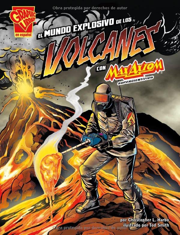 El mundo explosivo de los volcanes con Max Axiom, supercientfico (Graphic Library En Espanol: Ciencia Grafica) (Spanish Editio,Used