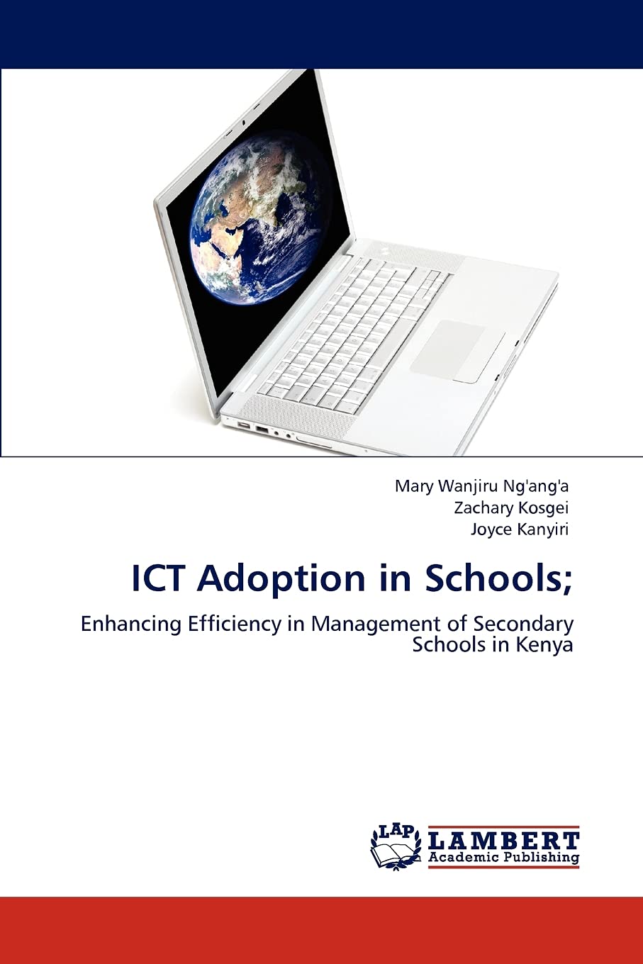 ICT Adoption in Schools;: Enhancing Efficiency in Management of Secondary Schools in Kenya,Used