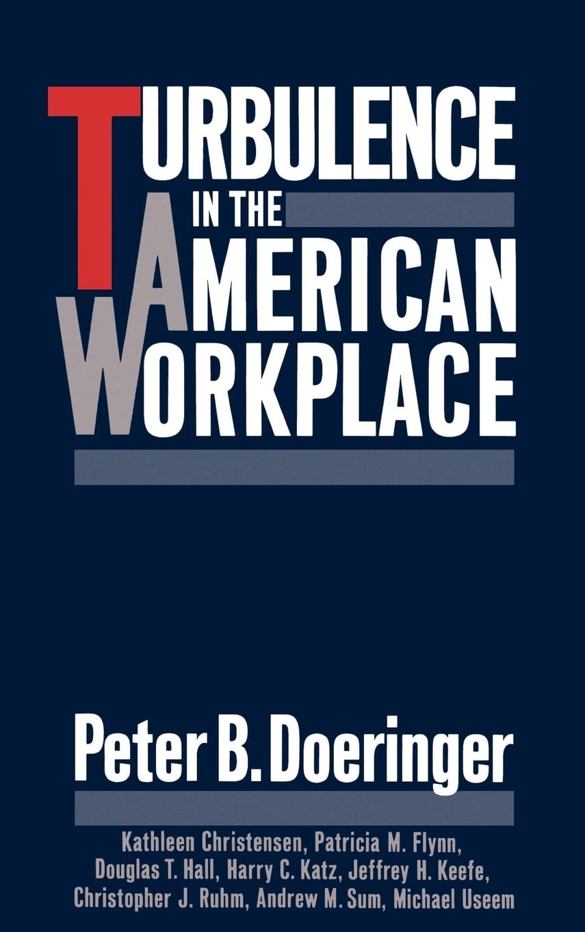 Turbulence in the American Workplace,Used