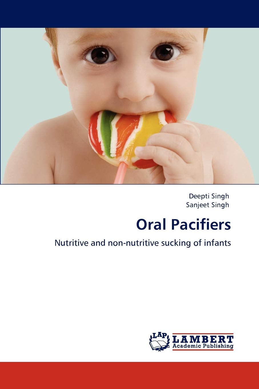 Oral Pacifiers: Nutritive and nonnutritive sucking of infants,Used