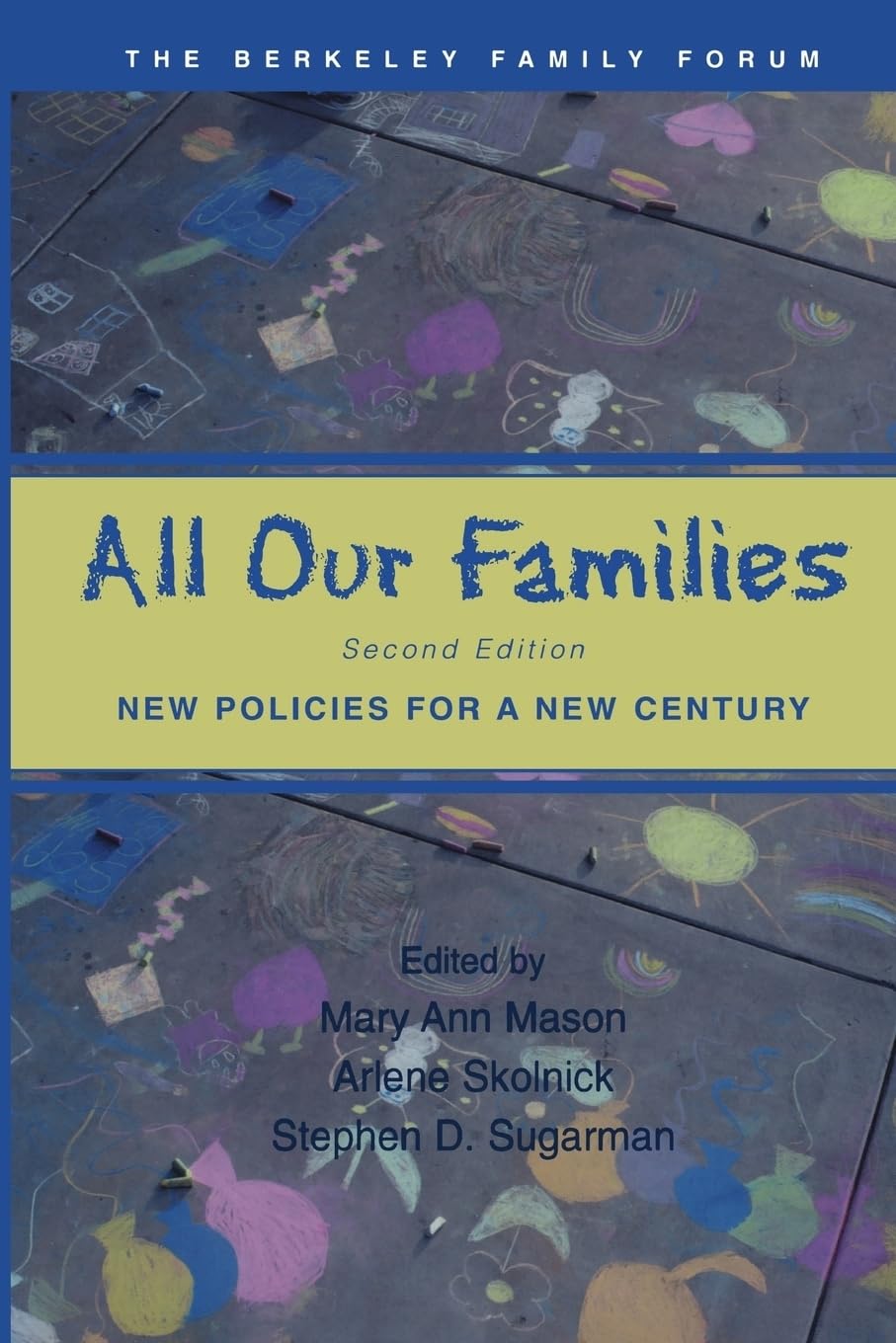 All Our Families: New Policies for a New Century,Used