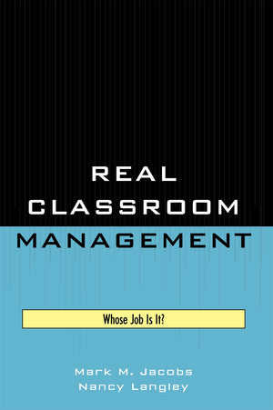 Real Classroom Management: Whose Job Is It?,Used