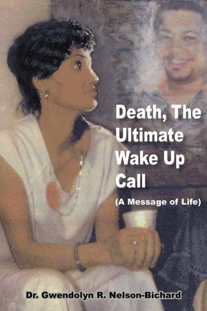 Death, The Ultimate Wake Up Call: (A Message of Life),Used