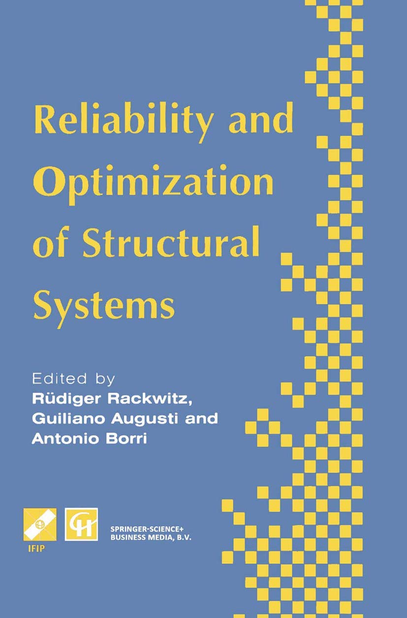 Reliability and Optimization of Structural Systems: Proceedings of the sixth IFIP WG7.5 working conference on reliability and op,Used