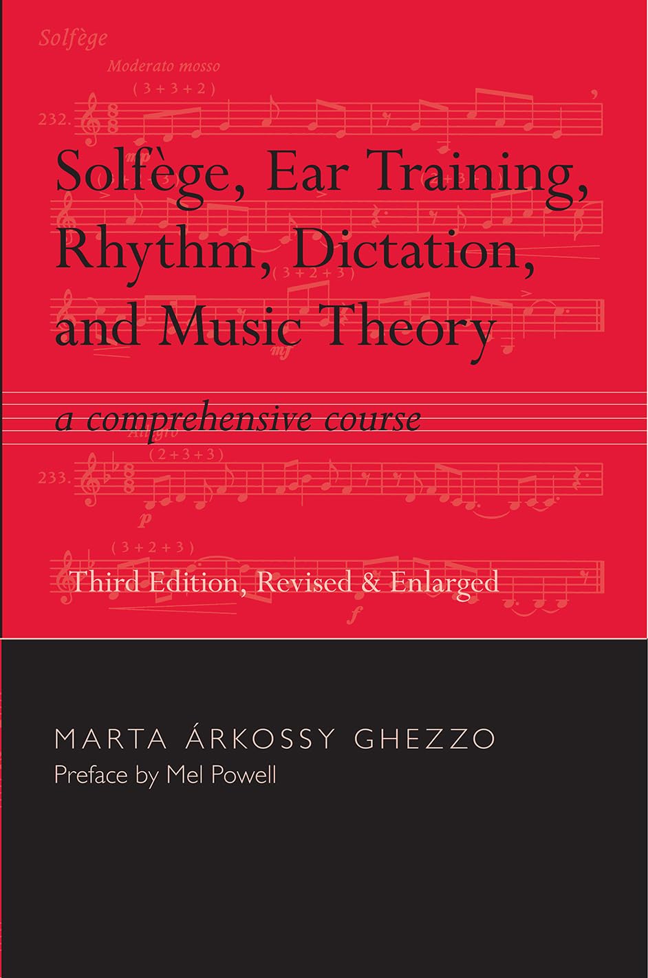 Solfege, Ear Training, Rhythm, Dictation, and Music Theory: A Comprehensive Course,New