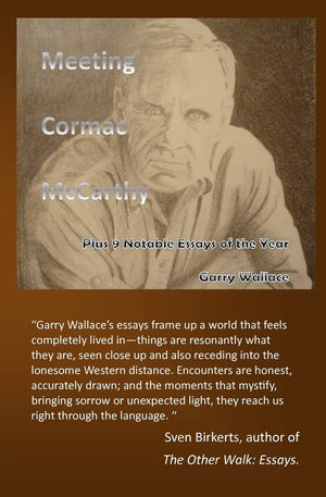 Meeting Cormac Mccarthy: Plus 9 Notable Essays Of The Year,Used