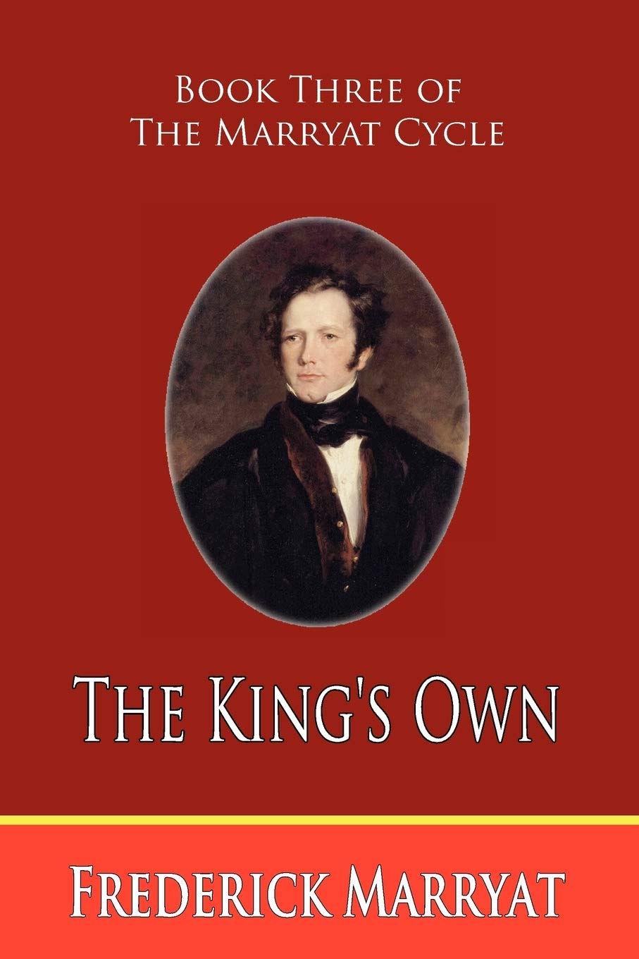 The King'S Own (Book Three Of The Marryat Cycle),Used