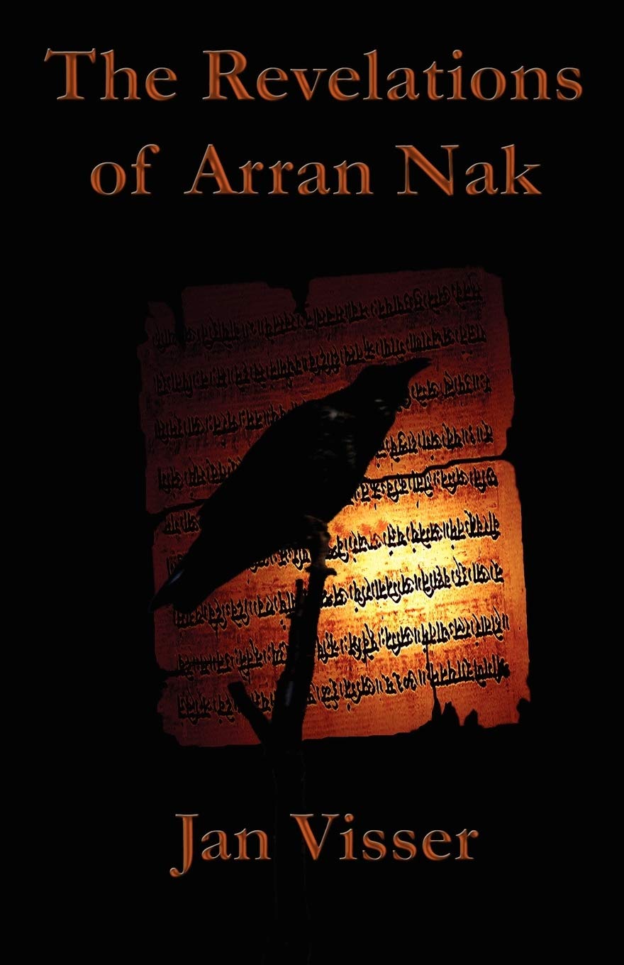 The Revelations of Arran Nak: Part II of The Revelations Saga,Used