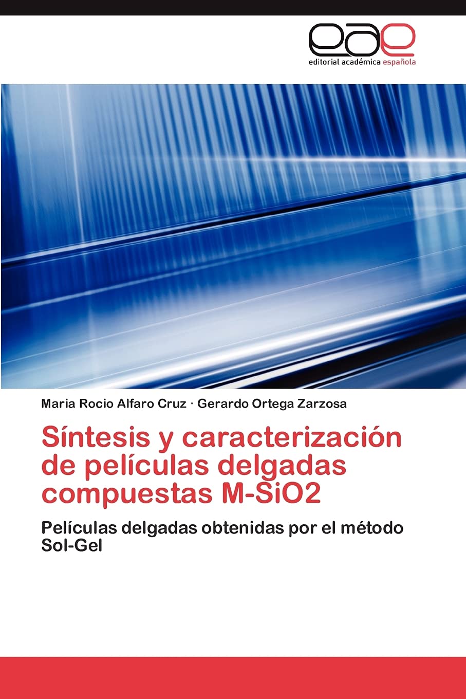 Sntesis y caracterizacin de pelculas delgadas compuestas MSiO2: Pelculas delgadas obtenidas por el mtodo SolGel (Spa,Used