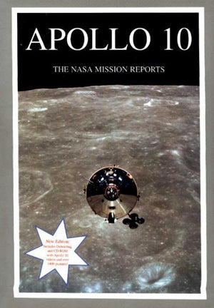 Apollo 10: The NASA Mission Reports: Apogee Books Space Series 4,Used