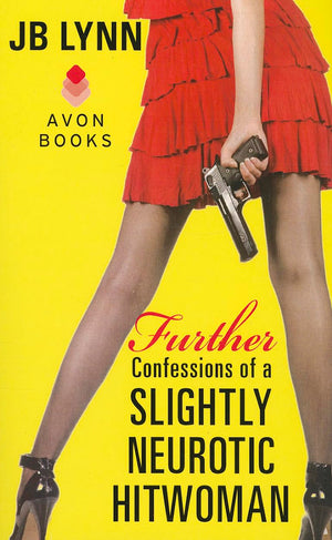 Further Confessions of a Slightly Neurotic Hitwoman (Hitwoman, 2),Used