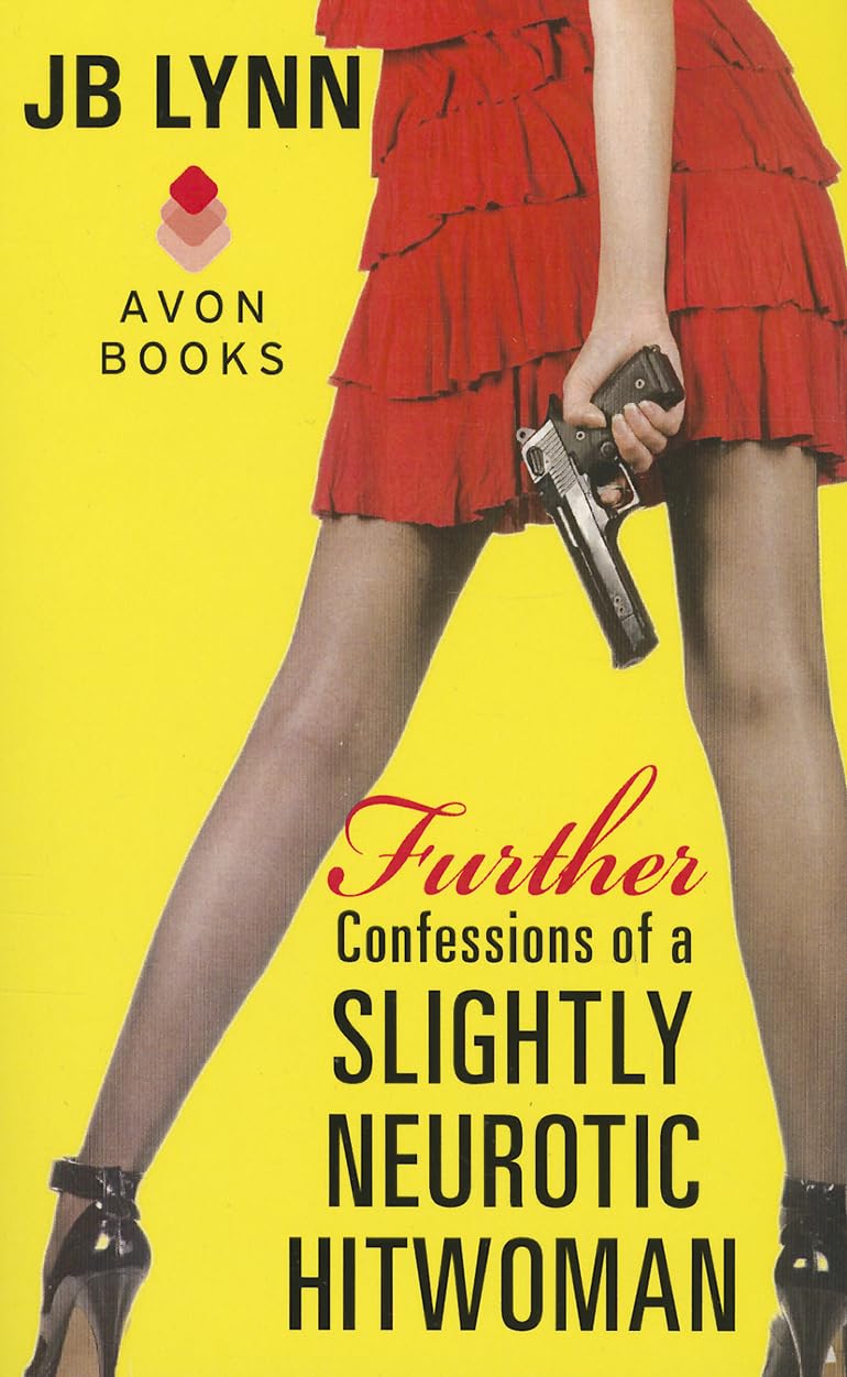 Further Confessions of a Slightly Neurotic Hitwoman (Hitwoman, 2),Used