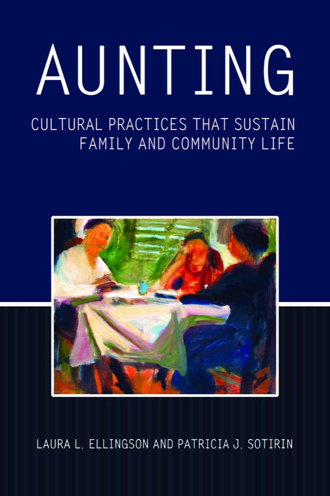 Aunting: Cultural Practices That Sustain Family And Community Life