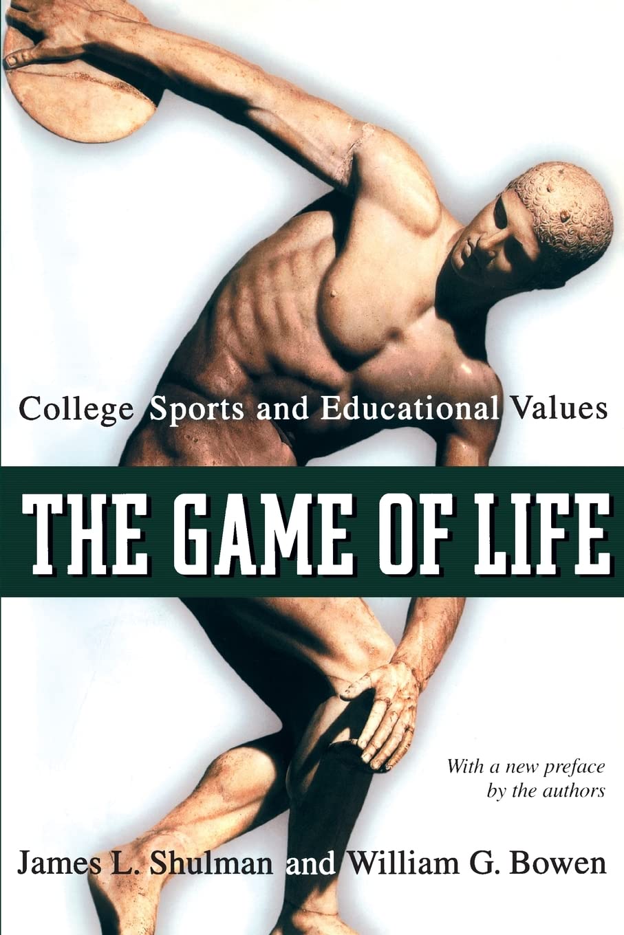 The Game of Life: College Sports and Educational Values (The William G. Bowen Series),Used